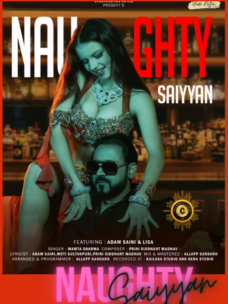 Naughty Saiyyan: Song Completed